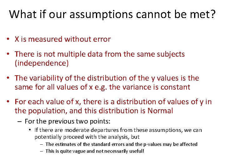 What if our assumptions cannot be met? • X is measured without error • What if our assumptions cannot be met? • X is measured without error •