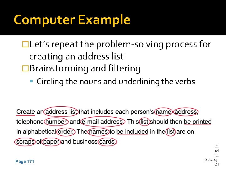 Computer Example �Let’s repeat the problem-solving process for creating an address list �Brainstorming and