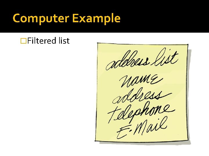 Computer Example �Filtered list 