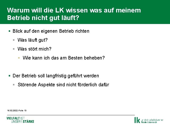 Warum will die LK wissen was auf meinem Betrieb nicht gut läuft? § Blick Warum will die LK wissen was auf meinem Betrieb nicht gut läuft? § Blick
