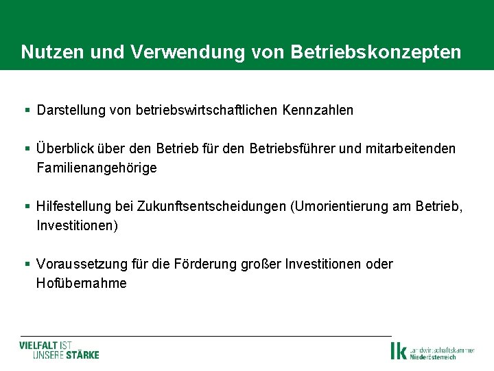 Nutzen und Verwendung von Betriebskonzepten § Darstellung von betriebswirtschaftlichen Kennzahlen § Überblick über den Nutzen und Verwendung von Betriebskonzepten § Darstellung von betriebswirtschaftlichen Kennzahlen § Überblick über den