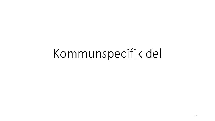 Kommunspecifik del 26 