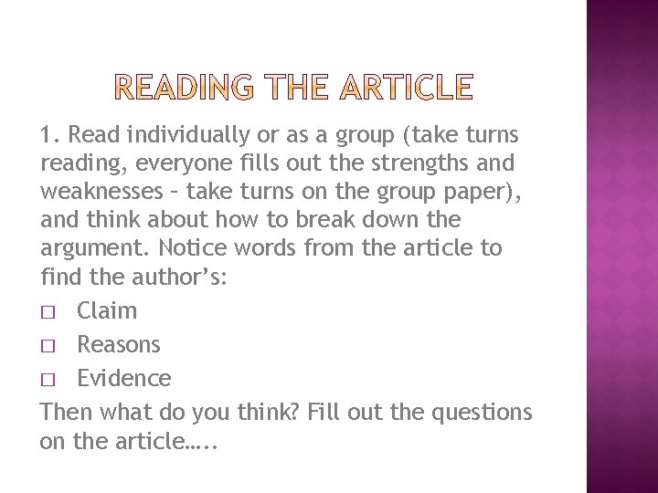 1. Read individually or as a group (take turns reading, everyone fills out the