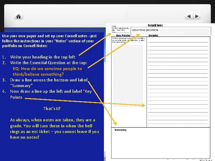 Use your own paper and set up your Cornell notes –just follow the instructions