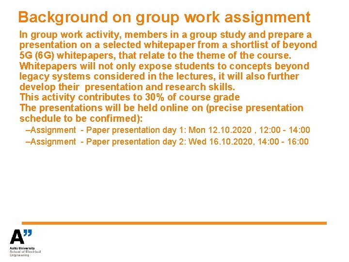 Background on group work assignment In group work activity, members in a group study