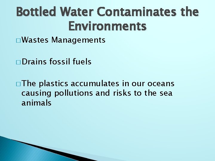 Bottled Water Contaminates the Environments � Wastes � Drains � The Managements fossil fuels
