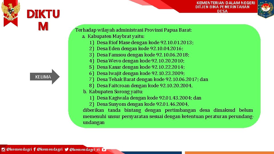 DIKTU M KELIMA @kemendagri KEMENTERIAN DALAM NEGERI DITJEN BINA PEMERINTAHAN Ditjen Bina Pembangunan Daerah