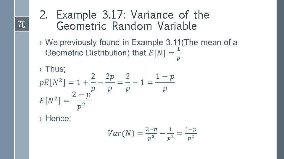 2. Example 3. 17: Variance of the Geometric Random Variable › 2. Example 3. 17: Variance of the Geometric Random Variable ›