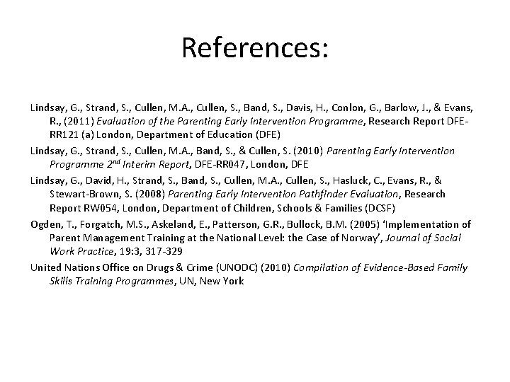 References: Lindsay, G. , Strand, S. , Cullen, M. A. , Cullen, S. ,