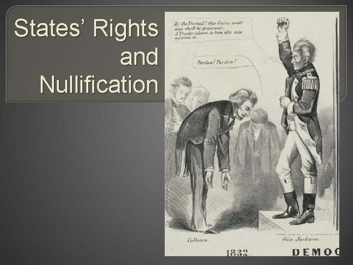 States’ Rights and Nullification 