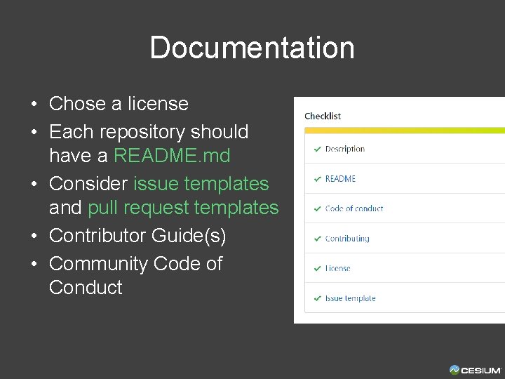 Documentation • Chose a license • Each repository should have a README. md •