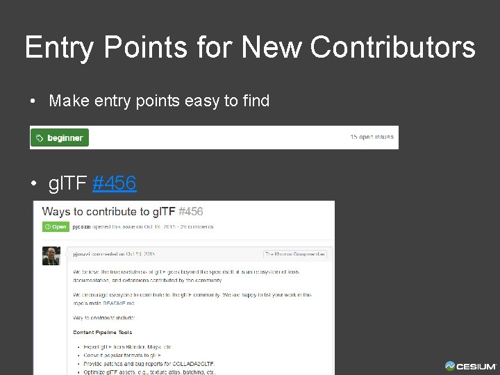 Entry Points for New Contributors • Make entry points easy to find • gl.