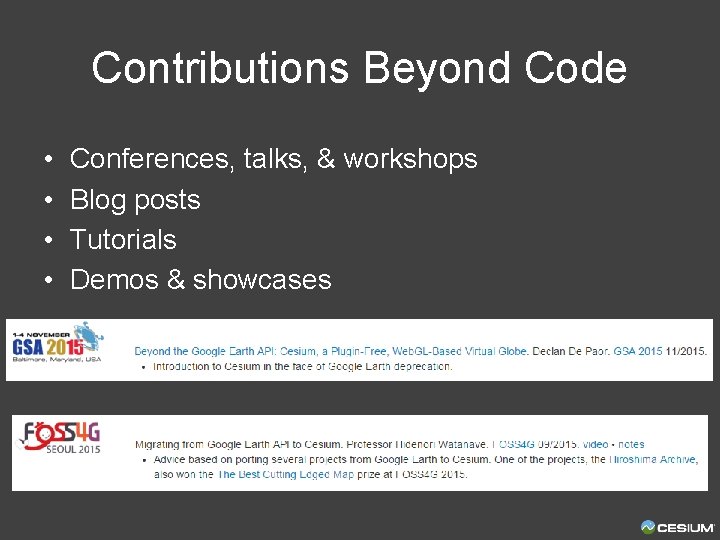 Contributions Beyond Code • • Conferences, talks, & workshops Blog posts Tutorials Demos &