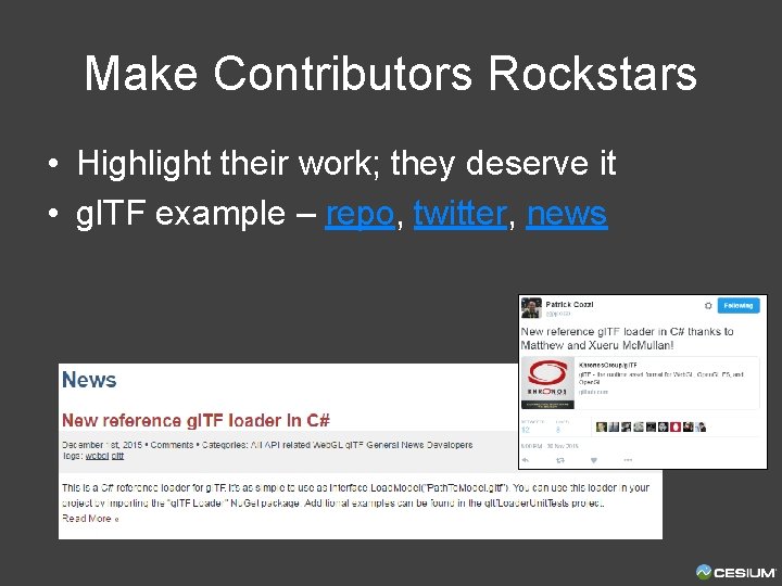 Make Contributors Rockstars • Highlight their work; they deserve it • gl. TF example