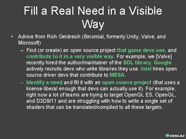 Fill a Real Need in a Visible Way • Advice from Rich Geldreich (Binomial,