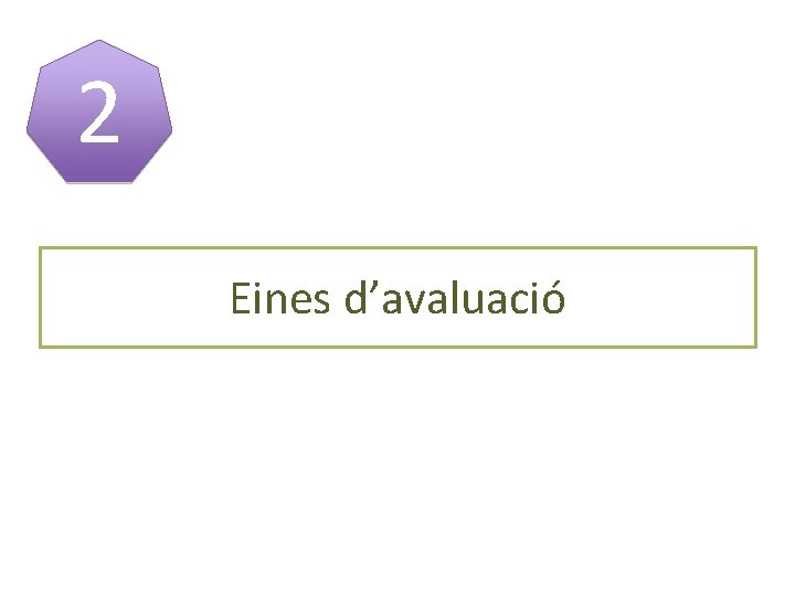 2 Eines d’avaluació 