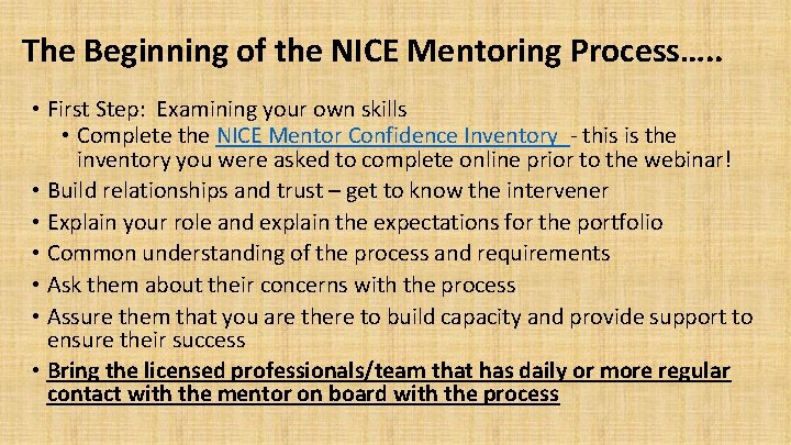 The Beginning of the NICE Mentoring Process…. . • First Step: Examining your own