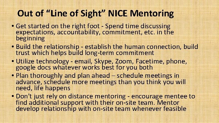 Out of “Line of Sight” NICE Mentoring • Get started on the right foot