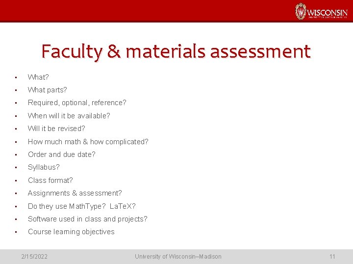 Faculty & materials assessment • What? • What parts? • Required, optional, reference? •