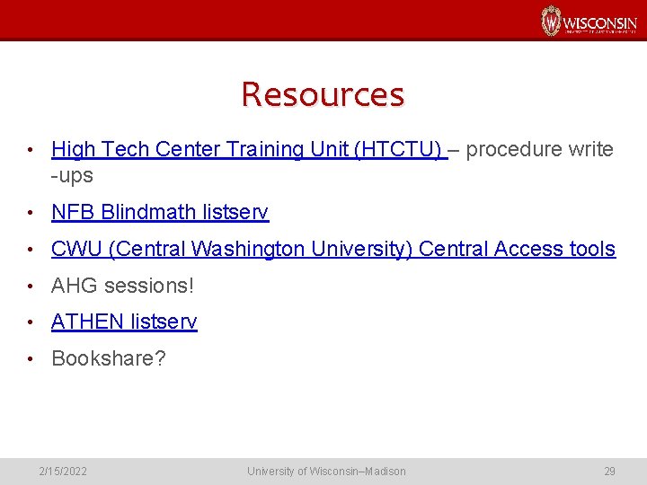 Resources • High Tech Center Training Unit (HTCTU) – procedure write -ups • NFB