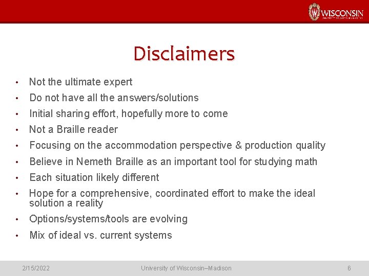 Disclaimers • Not the ultimate expert • Do not have all the answers/solutions •