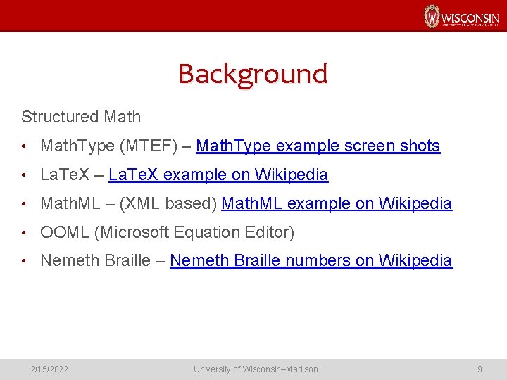 Background Structured Math • Math. Type (MTEF) – Math. Type example screen shots •