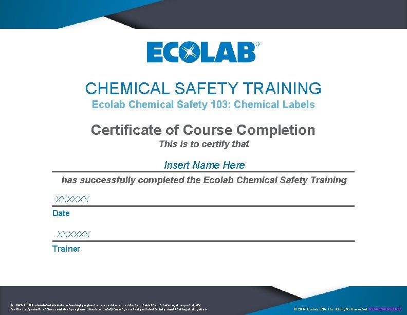 CHEMICAL SAFETY TRAINING Ecolab Chemical Safety 103: Chemical Labels Certificate of Course Completion This