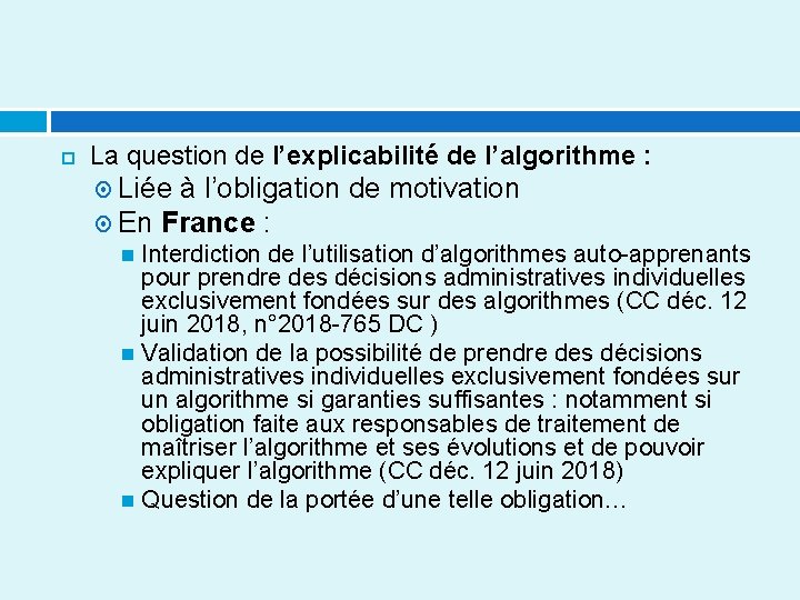  La question de l’explicabilité de l’algorithme : Liée à l’obligation de motivation En