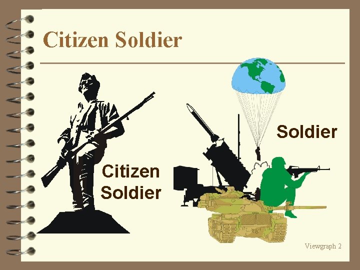 Citizen Soldier Viewgraph 2 