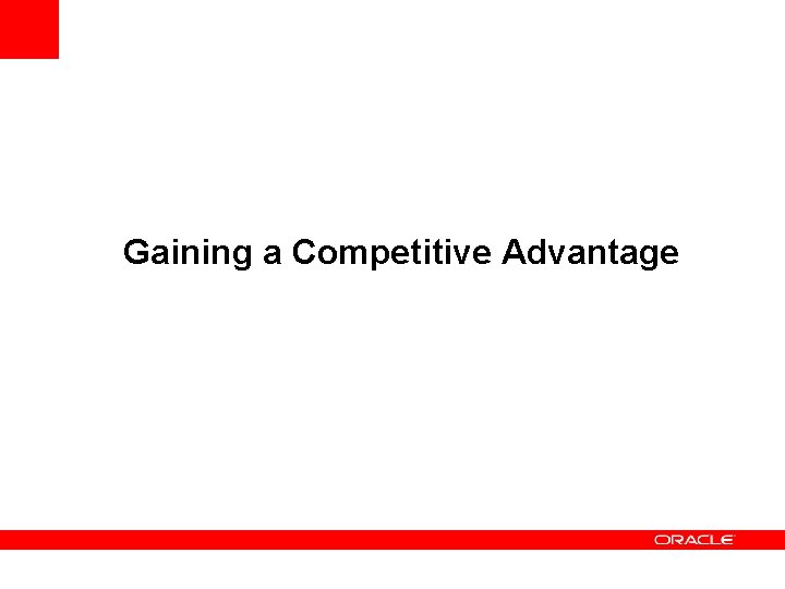 Gaining a Competitive Advantage 