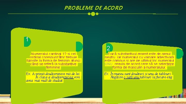 PROBLEME DE ACORD 1 2 Numeralul cardinal 12 și cel ordinal corespunzător trebuie folosite