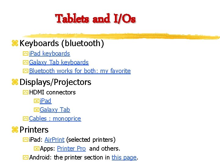 Tablets and I/Os z Keyboards (bluetooth) y i. Pad keyboards y Galaxy Tab keyboards