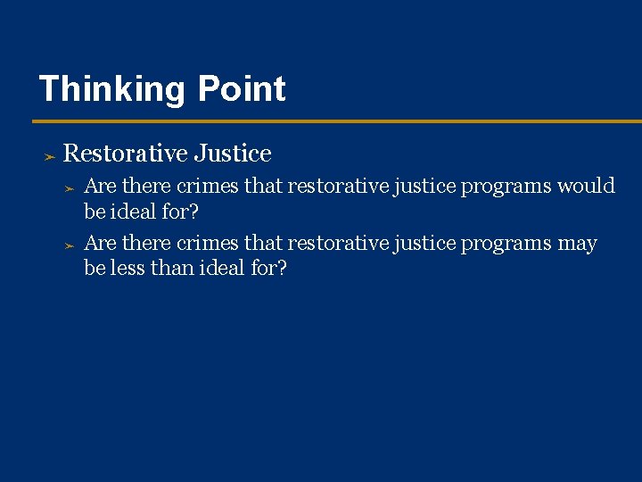 Thinking Point ➤ Restorative Justice ➤ ➤ Are there crimes that restorative justice programs