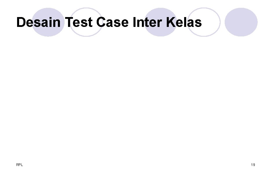 Desain Test Case Inter Kelas RPL 19 