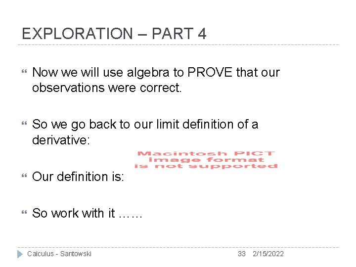 EXPLORATION – PART 4 Now we will use algebra to PROVE that our observations