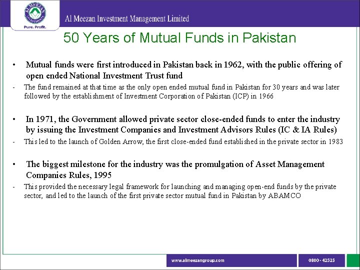 50 Years of Mutual Funds in Pakistan • Mutual funds were first introduced in