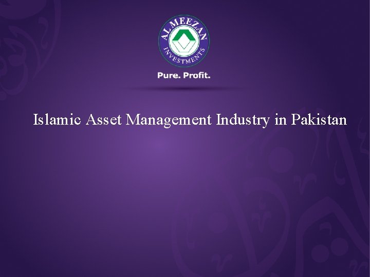 Islamic Asset Management Industry in Pakistan 