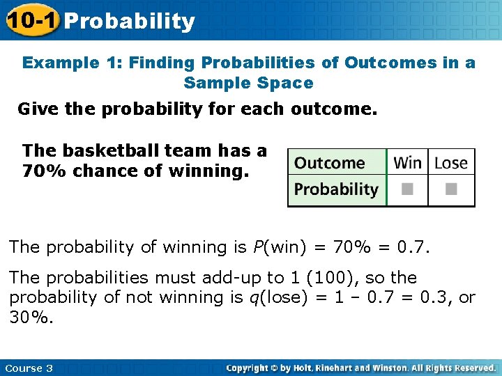 10 -1 Probability Example 1: Finding Probabilities of Outcomes in a Sample Space Give