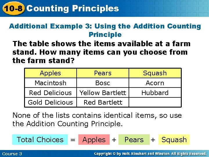 10 -8 Counting Principles Additional Example 3: Using the Addition Counting Principle The table