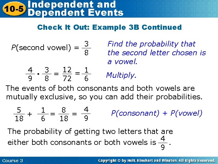 Independent and 10 -5 Dependent Events Check It Out: Example 3 B Continued P(second