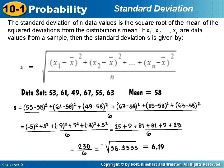 10 -1 Probability Standard Deviation The standard deviation of n data values is the