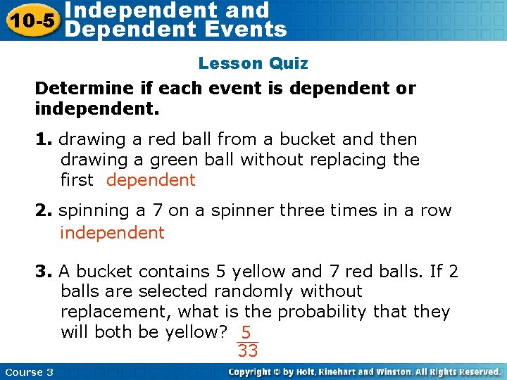 Independent and 10 -5 Dependent Insert Lesson Title Here Events Lesson Quiz Determine if