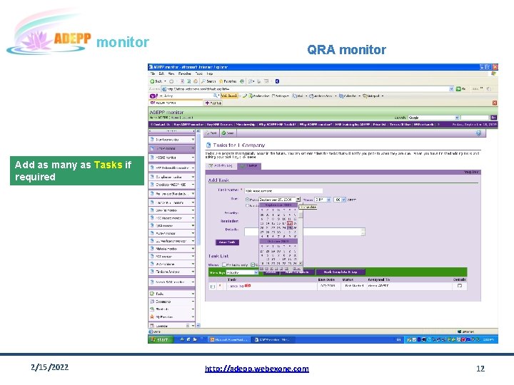 monitor QRA monitor Add as many as Tasks if required 2/15/2022 http: //adepp. webexone.