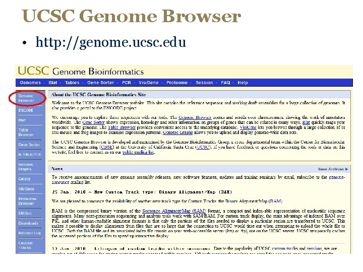 UCSC Genome Browser • http: //genome. ucsc. edu 
