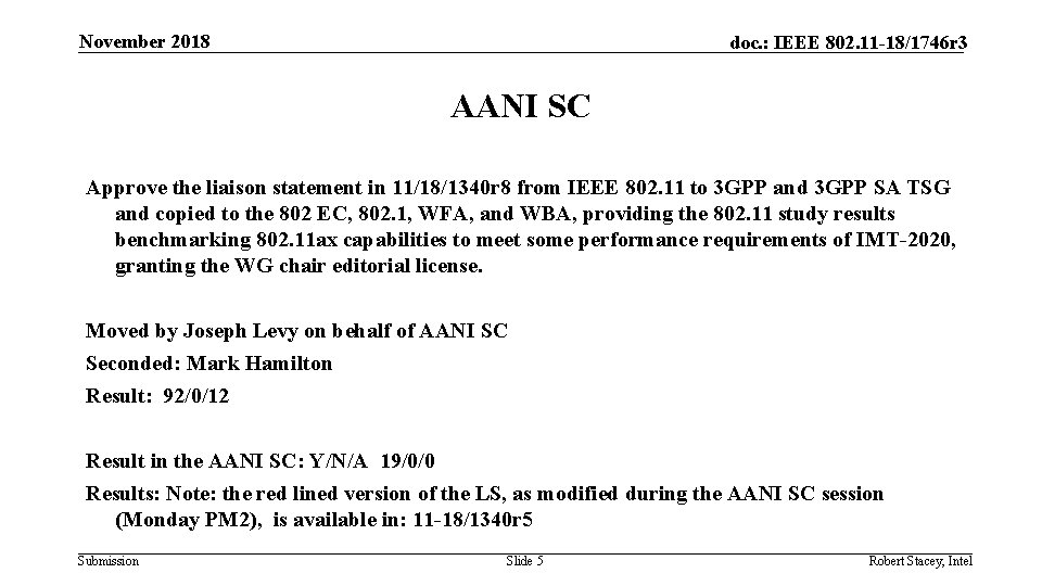 November 2018 doc. : IEEE 802. 11 -18/1746 r 3 AANI SC Approve the