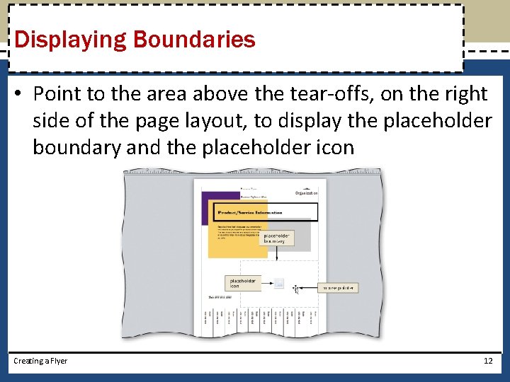 Displaying Boundaries • Point to the area above the tear-offs, on the right side