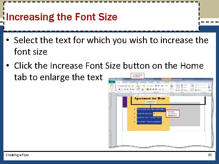 Increasing the Font Size • Select the text for which you wish to increase