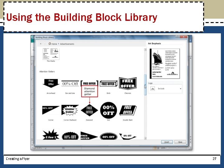 Using the Building Block Library Creating a Flyer 27 