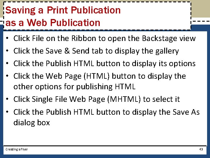 Saving a Print Publication as a Web Publication Click File on the Ribbon to