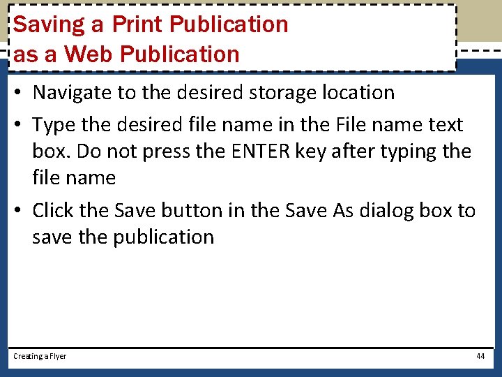 Saving a Print Publication as a Web Publication • Navigate to the desired storage
